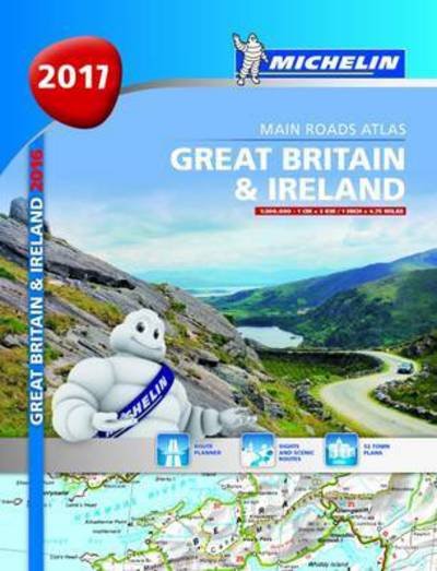 Cover for Michelin · Michelin Tourist &amp; Motoring Atlas: Michelin Tourist &amp; Motoring Atlas Great Britain &amp; Ireland 2017 (Buch) (2016)