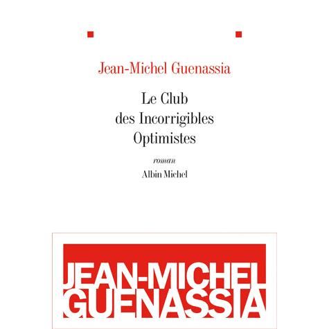 Cover for Jean-michel Guenassia · Club Des Incorrigibles Optimistes (Le) (Romans, Nouvelles, Recits (Domaine Francais)) (Paperback Book) [French edition] (2009)