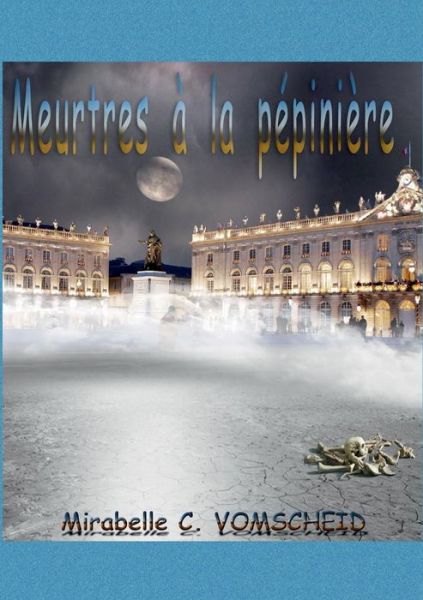 Cover for Mirabelle C. Vomscheid · Meurtres À La Pépinière (Paperback Book) [French edition] (2014)