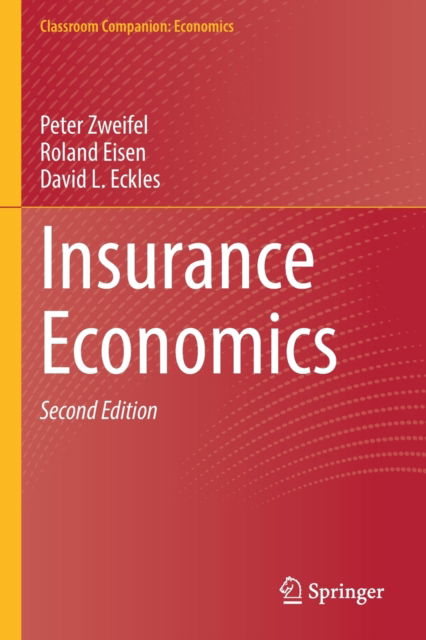 Cover for Peter Zweifel · Insurance Economics - Classroom Companion: Economics (Paperback Book) [Second Edition 2021 edition] (2022)