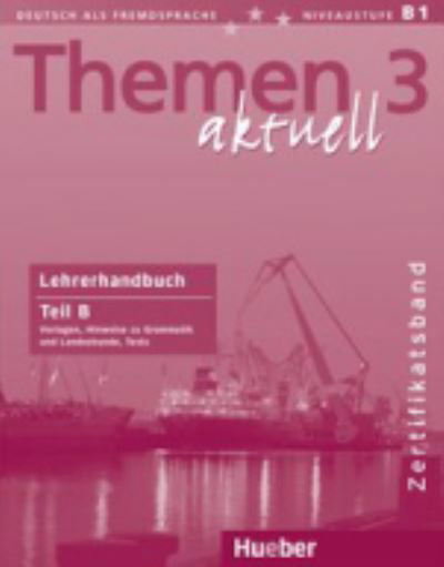 Themen Aktuell: Lehrerhandbuch B Zertifikatsband - Hartmut Aufderstrasse - Książki - Max Hueber Verlag - 9783190516926 - 2004