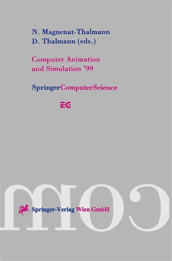 Cover for N Magnenat-thalmann · Computer Animation and Simulation '99: Proceedings of the Eurographics Workshop in Milano, Italy, September 7-8, 1999 - Eurographics (Pocketbok) [1999 edition] (1999)