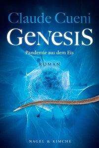 Cover for Cueni · Genesis - Pandemie aus dem Eis (Bog)
