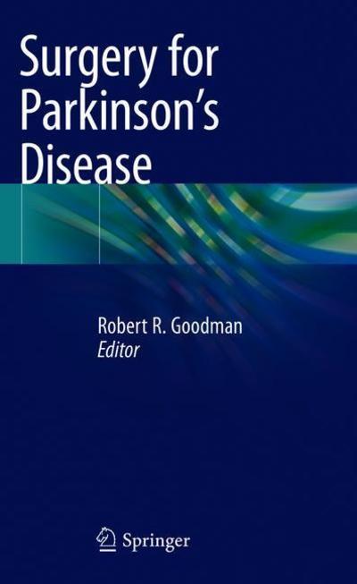 Cover for Goodman · Surgery for Parkinson's Disease (Hardcover Book) [2019 edition] (2019)