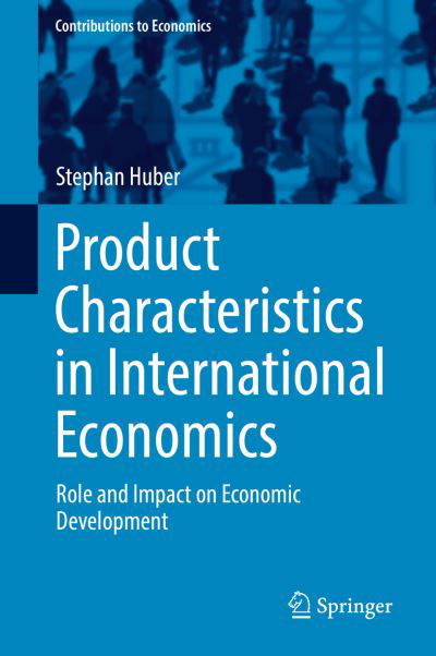 Cover for Huber · Product Characteristics in International Economics (Bog) [1st ed. 2018 edition] (2018)