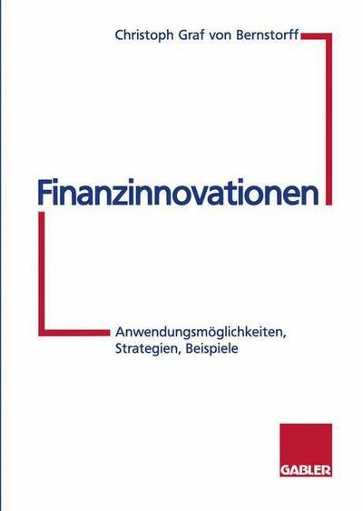 Cover for Christoph Graf Von Bernstorff · Finanzinnovationen (Taschenbuch) [Softcover reprint of the original 1st ed. 1996 edition] (2012)