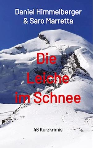 Cover for Daniel Himmelberger · Die Leiche im Schnee (Bog) (2023)