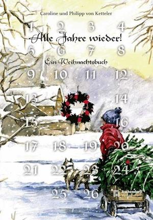 Cover for Caroline von Ketteler · Alle Jahre wieder (Hardcover Book) (2014)