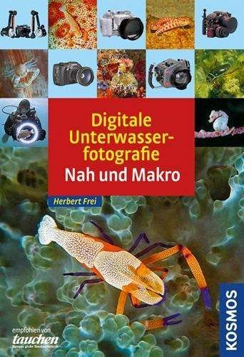 Cover for Frei · Digitale Unterwasserfotografie (Bog)
