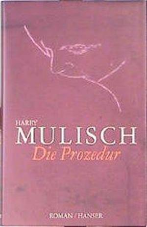 Cover for Harry Mulisch · Die Prozedur. (Hardcover Book) (2003)