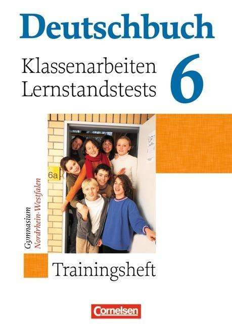 Bianca Weber, Norbert Pabelick, Markus Langner, Cordula Grunow, Heinz Gierlich, Gerd Brenner · Deutschbuch,Training.Allg.Gym. 6.Sj.NW (Book)