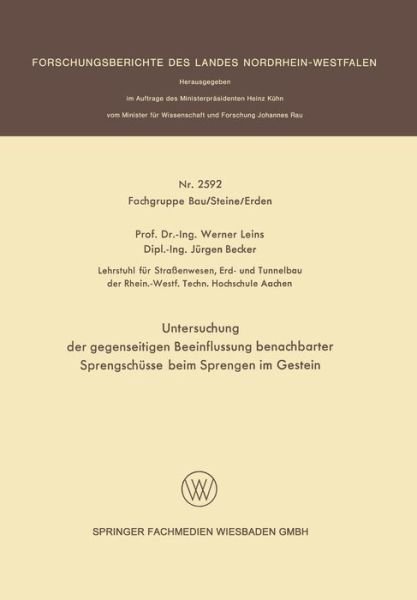 Cover for Werner Leins · Untersuchung Der Gegenseitigen Beeinflussung Benachbarter Sprengschusse Beim Sprengen Im Gestein - Forschungsberichte Des Landes Nordrhein-Westfalen (Paperback Bog) [1976 edition] (1976)