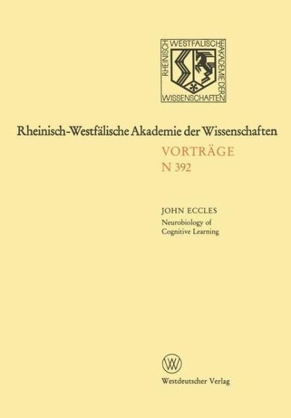 Cover for John C. Eccles · Neurobiology of Cognitive Learning - Rheinisch-Westfalische Akademie der Wissenschaften (Paperback Book) [1992 edition] (1992)