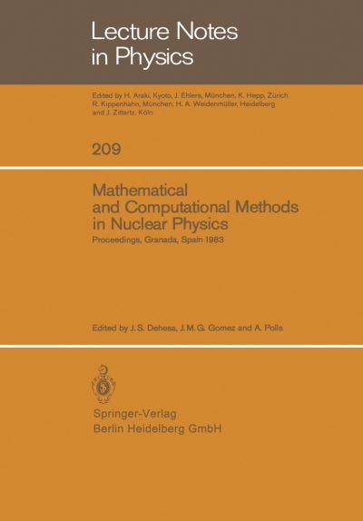 Cover for J S Dehesa · Mathematical and Computational Methods in Nuclear Physics: Proceedings of the Sixth Granada Workshop held in Granada, Spain, October 3-8, 1983 - Lecture Notes in Physics (Paperback Book) [1984 edition] (1984)