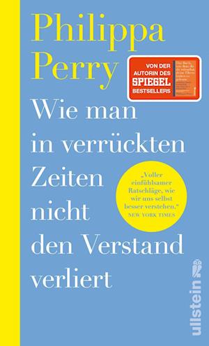 Cover for Philippa Perry · Wie man in verrückten Zeiten nicht den Verstand verliert (Book) (2024)