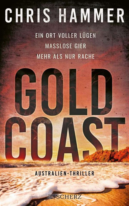 Cover for Chris Hammer · Gold Coast - Ein Ort voller Lügen. Maßlose Gier. Mehr als nur Rache (Paperback Bog) (2021)