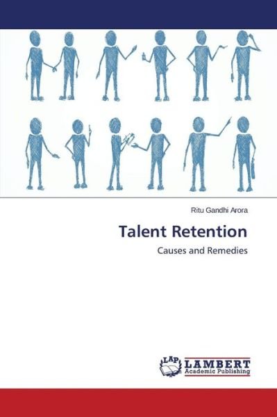 Cover for Gandhi Arora Ritu · Talent Retention (Pocketbok) (2015)