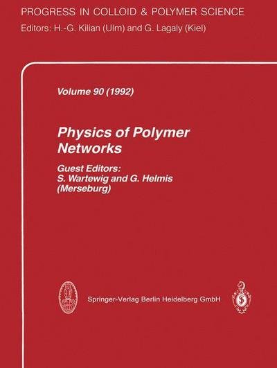 Cover for S Wartewig · Physics of Polymer Networks - Progress in Colloid and Polymer Science (Paperback Book) [Softcover reprint of the original 1st ed. 1992 edition] (2013)