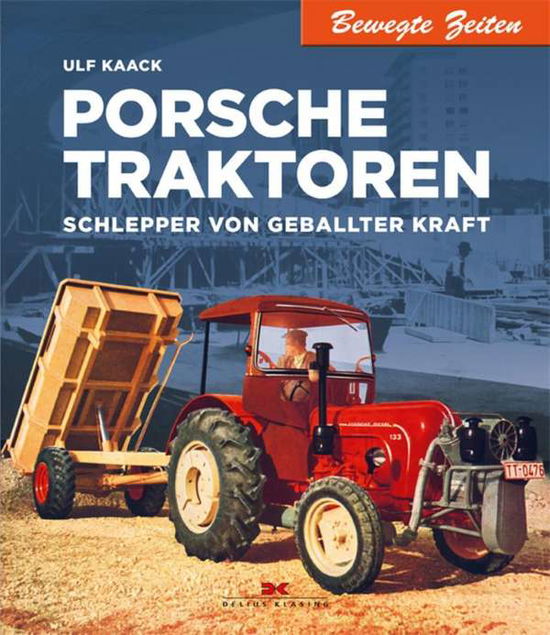 Cover for Kaack · Porsche Traktoren (Book)