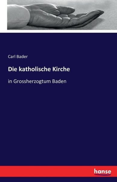 Cover for Bader · Die katholische Kirche (Book) (2016)