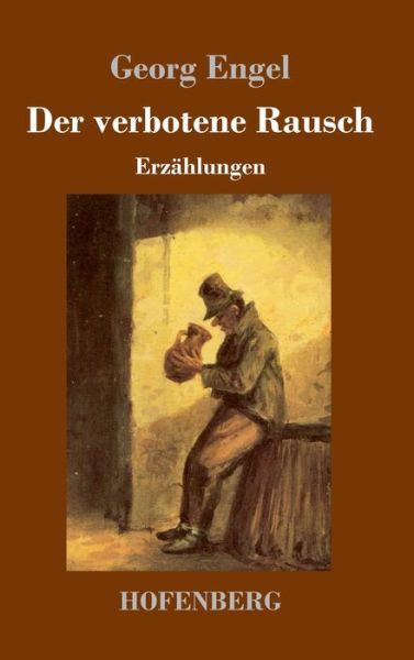 Der verbotene Rausch - Engel - Bücher -  - 9783743732926 - 1. November 2019