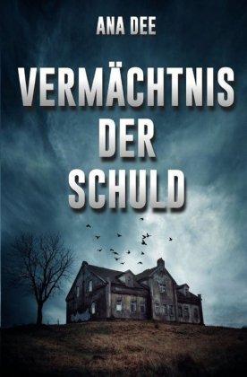 Vermächtnis der Schuld - Dee - Books -  - 9783750279926 - 