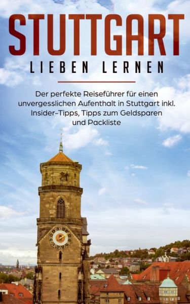 Cover for Schwabstedt · Stuttgart lieben lernen: De (Book) (2020)