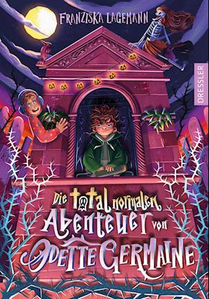 Cover for Franziska Lagemann · Die total normalen Abenteuer von Odette Germaine (Book) (2023)