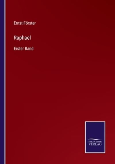 Cover for Ernst Foerster · Raphael (Taschenbuch) (2021)