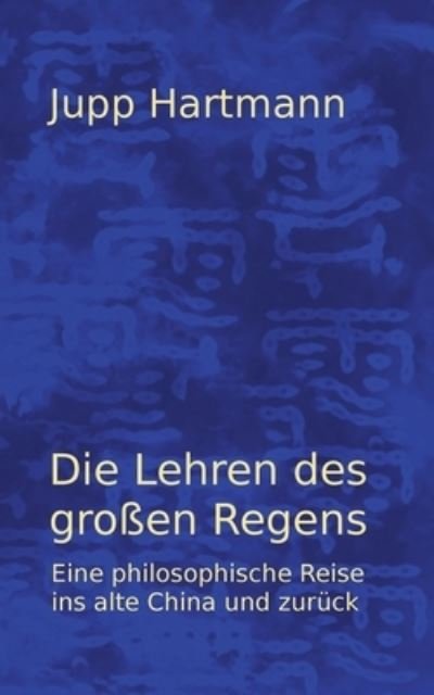 Cover for Hartmann · Die Lehren des großen Regens (N/A) (2021)
