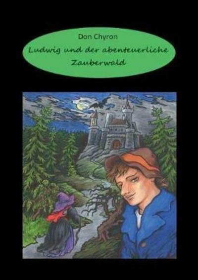 Cover for Chyron · Ludwig und der abenteuerliche Za (Book) (2018)