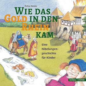 Cover for Petra Henke · Wie das Gold in den Rhein kam (Book) (2021)