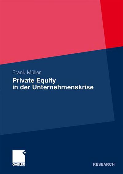 Cover for Frank Muller · Private Equity in Der Unternehmenskrise (Taschenbuch) [2010 edition] (2010)