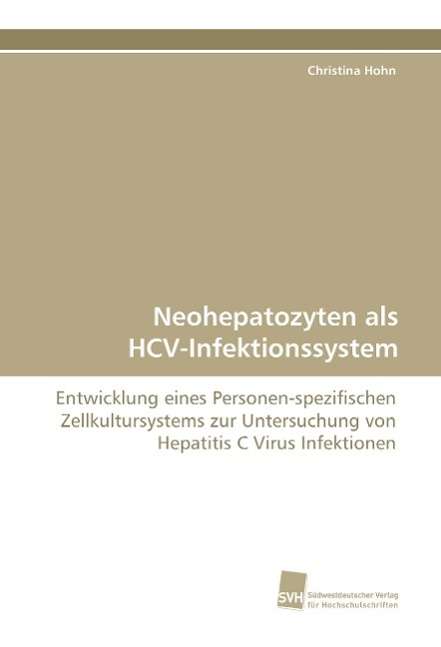 Cover for Hohn · Neohepatozyten als HCV-Infektionss (Book)