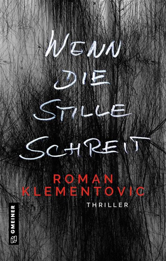 Cover for Roman Klementovic · Wenn die Stille schreit (Hardcover bog) (2021)