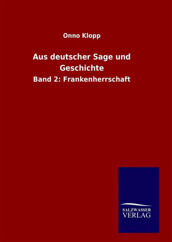 Cover for Onno Klopp · Aus Deutscher Sage Und Geschichte (Hardcover Book) (2015)