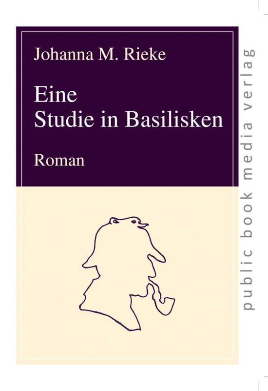 Cover for Rieke · Eine Studie in Basilisken (Book)