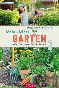 Cover for Ackermann · Mein kleiner Garten (Buch)