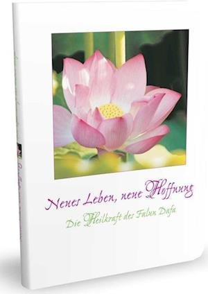 Cover for Falun Dafa · Neues Leben - neue Hoffnung (Pocketbok) (2008)