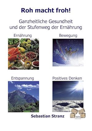 Cover for Sebastian Stranz · Roh macht froh! (Paperback Book) (2010)