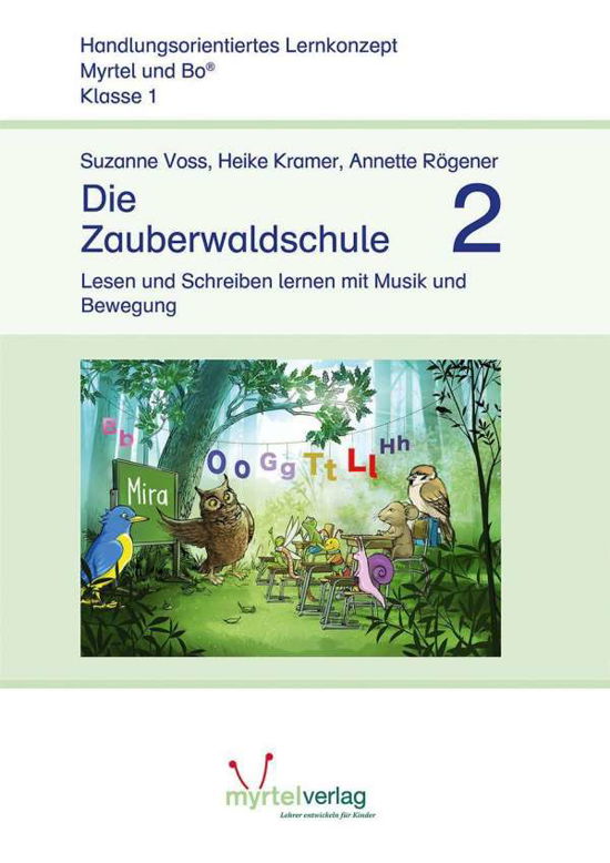 Cover for Voss · Myrtel und Bo. Die Zauberwaldschule 2 (Book)
