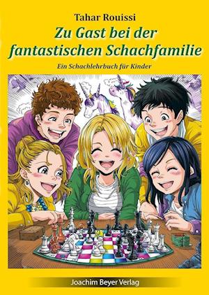 Zu Gast bei der fantastischen Schachfamilie - Tahar Rouissi - Books - Beyer, Joachim, Verlag - 9783959201926 - May 2, 2024