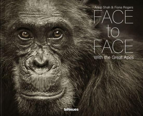 Cover for Anup Shah · Face to Face: With the Great Apes (Hardcover Book) (2023)