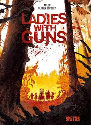 Cover for Olivier Bocquet · Ladies with Guns. Band 1 (Book) (2022)