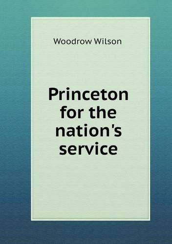 Cover for Woodrow Wilson · Princeton for the Nation's Service (Paperback Book) (2013)