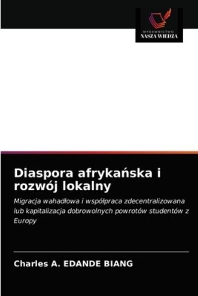 Cover for Charles A Edande Biang · Diaspora afryka?ska i rozwoj lokalny (Paperback Book) (2020)