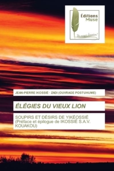 Cover for Jean-Pierre Ikossié · Elegies Du Vieux Lion (Taschenbuch) (2021)