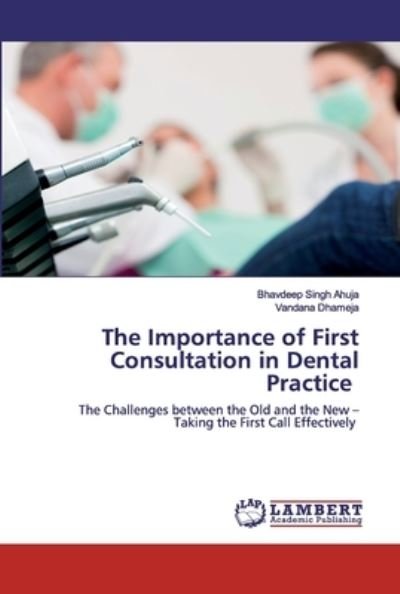 Cover for Ahuja · The Importance of First Consultat (Buch) (2020)