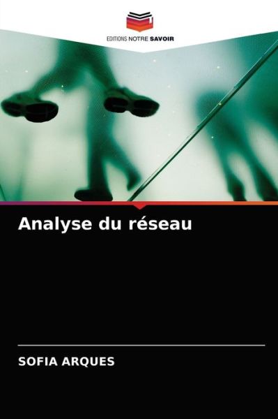 Cover for Sofia Arques · Analyse du reseau (Paperback Book) (2021)
