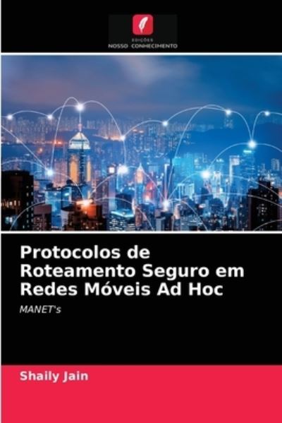 Protocolos de Roteamento Seguro em - Jain - Outro - - 9786203204926 - 11 de janeiro de 2021